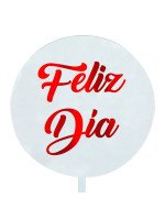 TOPPER ACRÍLICO - FELIZ DÍA