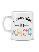 TAZA "BUENOS DÍAS AMOR"